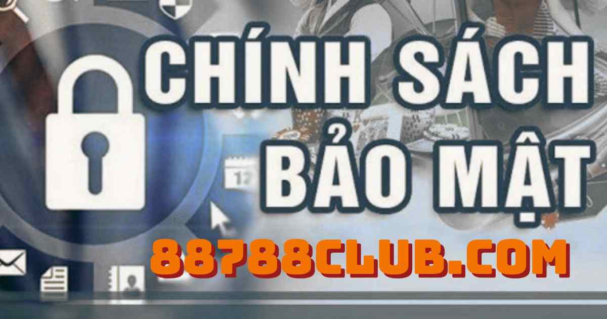 chinh-sach-bao-mat-88788club.jpg