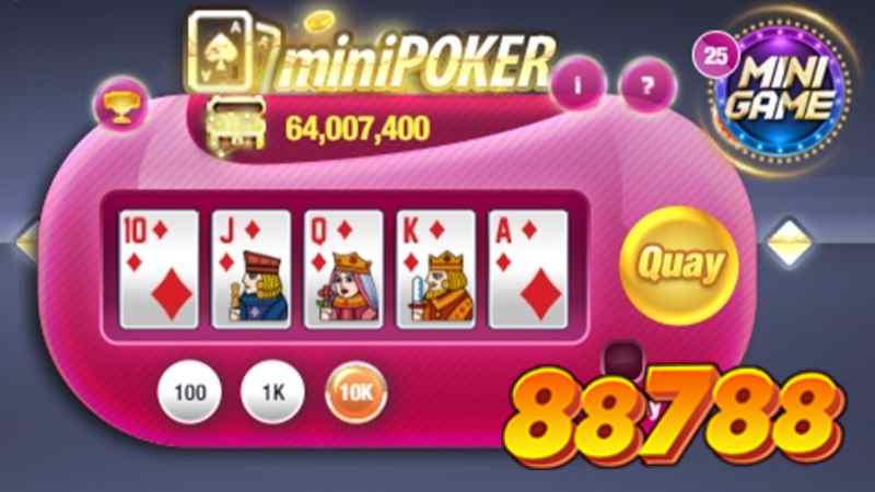 88788 Chia sẻ cách chơi Mini Game Poker